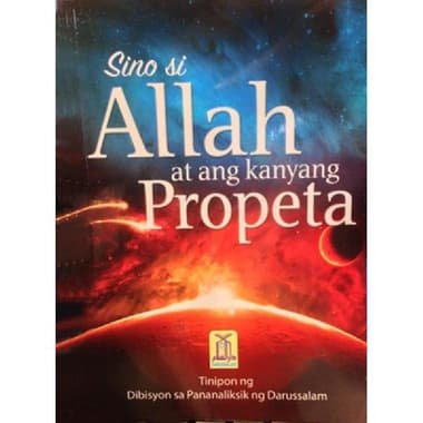 Who Is Allah "Sino si Allah at ang Kanyang Propeta" (Tagalog)
false