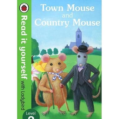 Read It Yourself - Town Mouse & Country Mouse
Level 2