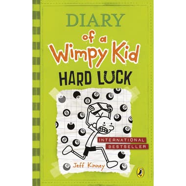 Diary of a Wimpy Kid: Hard Luck
Book 8